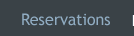 Reservations